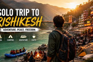 Solo trip to rishikesh
