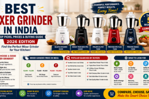 Best Grinder Mixer in 2026, Mixer grinder price in India Best mixer grinder in India 750 watts Best 1000 watt mixer grinder in India Top mixer grinder in India Top 5 mixer grinder in India Sujata mixer grinder price in India Sujata mixer grinder price in Delhi LG mixer grinder 750 watts price in India Best company mixer grinder in India Best seller mixer grinder in India Best quality mixer grinder in India